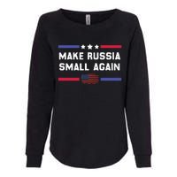 Make Russia Small Again Legend Saying Funny Sign Womens California Wash Sweatshirt