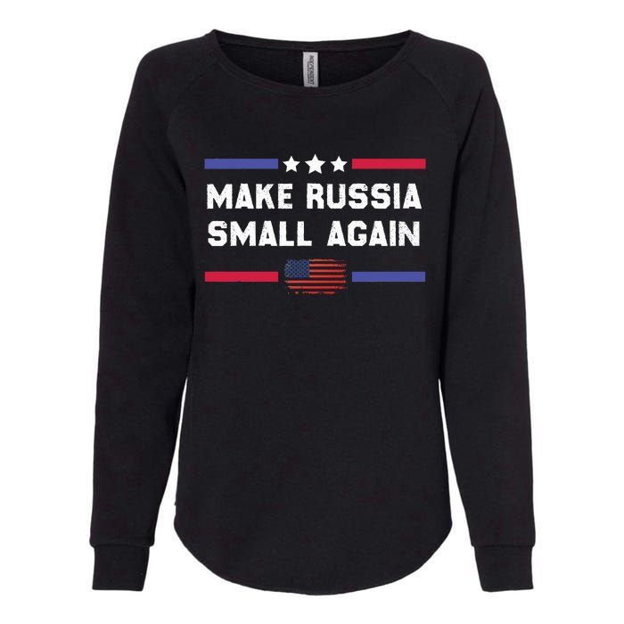 Make Russia Small Again Legend Saying Funny Sign Womens California Wash Sweatshirt