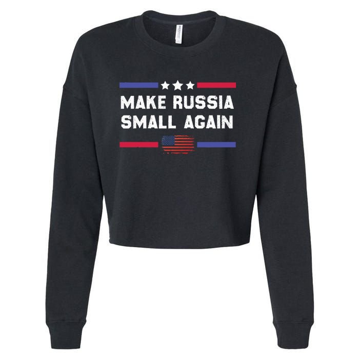 Make Russia Small Again Legend Saying Funny Sign Cropped Pullover Crew