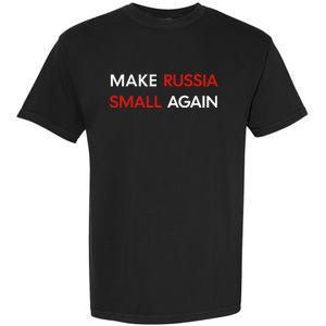 Make Russia Small Again Funny Make Russia Small Again Garment-Dyed Heavyweight T-Shirt