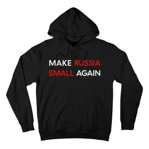 Make Russia Small Again Funny Make Russia Small Again Hoodie