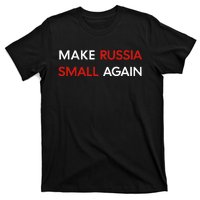 Make Russia Small Again Funny Make Russia Small Again T-Shirt