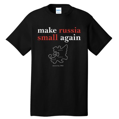 Make Russia Small Again  Funny Make Russia Small Again Tall T-Shirt