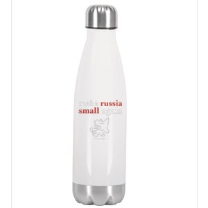 Make Russia Small Again  Funny Make Russia Small Again Stainless Steel Insulated Water Bottle