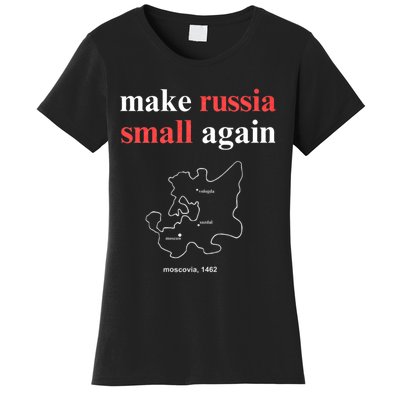 Make Russia Small Again Make Russia Small Again Women's T-Shirt