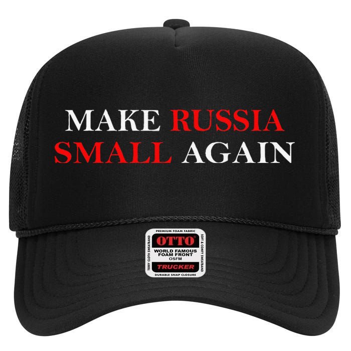 Make Russia Small Again  Funny Make Russia Small Again High Crown Mesh Back Trucker Hat