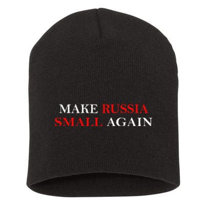 Make Russia Small Again  Funny Make Russia Small Again Short Acrylic Beanie