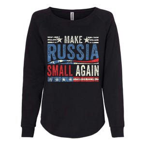 Make Russia Small Again  Funny Make Russia Small Again Womens California Wash Sweatshirt