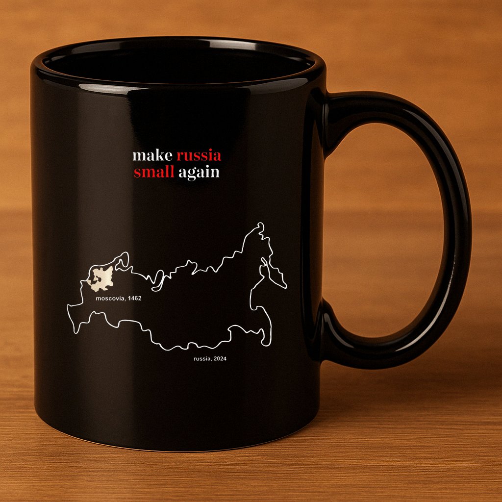 Make Russia Small Again President Volodymyr Zelensky 11oz C Handle Ceramic Mug