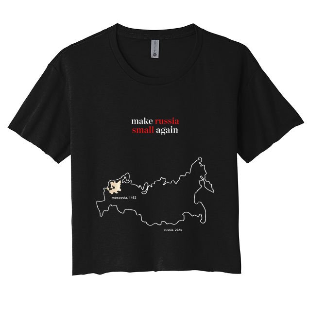Make Russia Small Again President Volodymyr Zelensky Crop Top