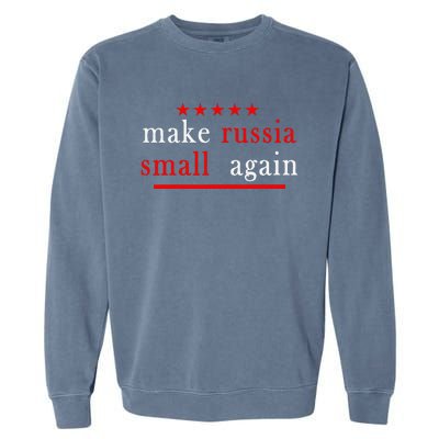 Make Russia Small Again Support Ukraine Anti Putin Ukraine Garment-Dyed Sweatshirt