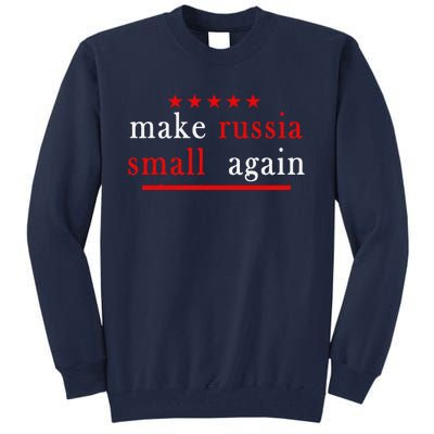 Make Russia Small Again Support Ukraine Anti Putin Ukraine Tall Sweatshirt