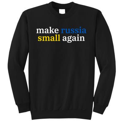 Make Russia Small Again Sweatshirt