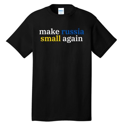 Make Russia Small Again Tall T-Shirt