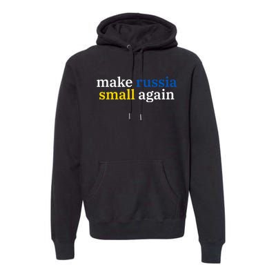 Make Russia Small Again Premium Hoodie