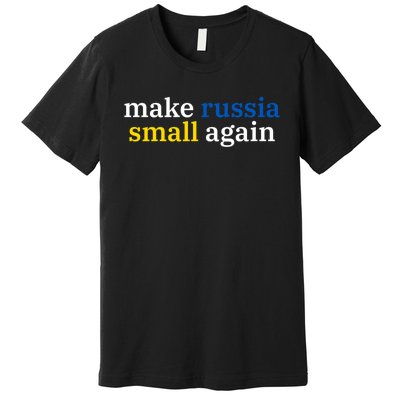 Make Russia Small Again Premium T-Shirt