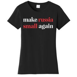 Make Russia Small Again Women's T-Shirt