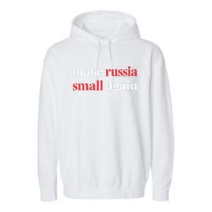 Make Russia Small Again Garment-Dyed Fleece Hoodie