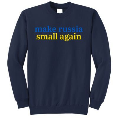 Make Russia Small Again Tall Sweatshirt