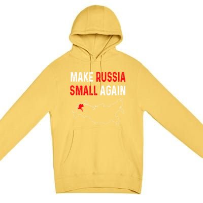 Make Russia Small Again Premium Pullover Hoodie