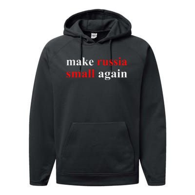 Make Russia Small Again  Funny Make Russia Small Again Performance Fleece Hoodie