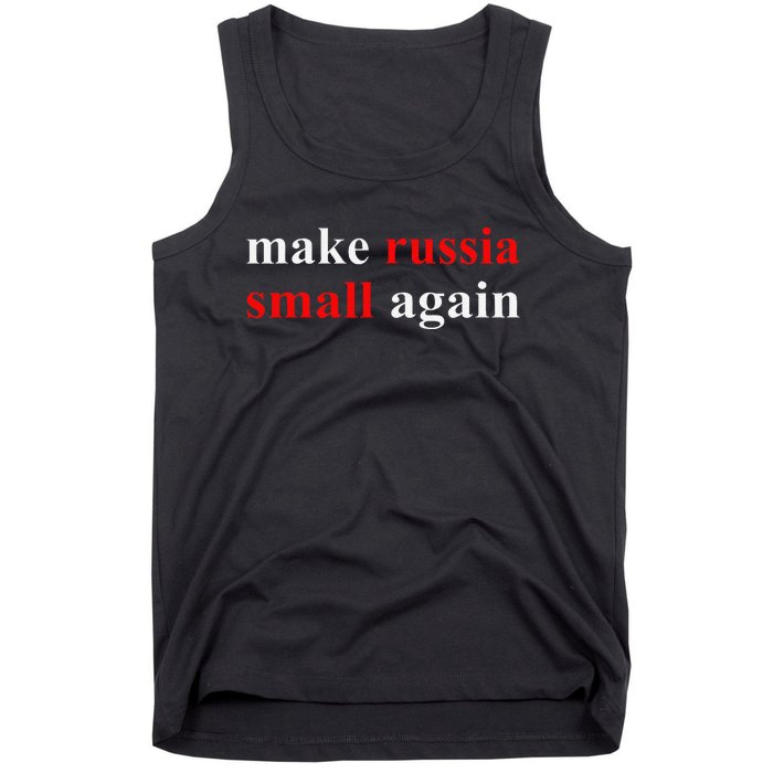 Make Russia Small Again  Funny Make Russia Small Again Tank Top