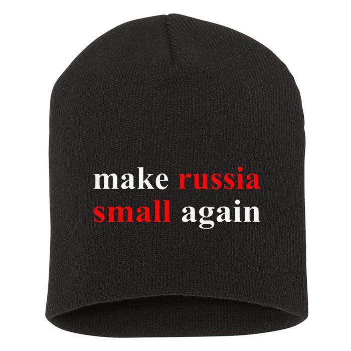 Make Russia Small Again  Funny Make Russia Small Again Short Acrylic Beanie