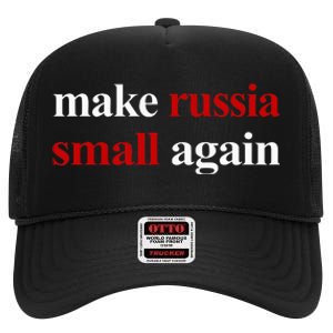 Make Russia Small Again Make Russia Small Again High Crown Mesh Back Trucker Hat