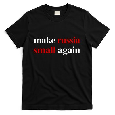 Make Russia Small Again Make Russia Small Again T-Shirt