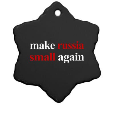 Make Russia Small Again Make Russia Small Again Ceramic Star Ornament