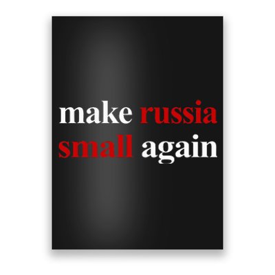 Make Russia Small Again Make Russia Small Again Poster