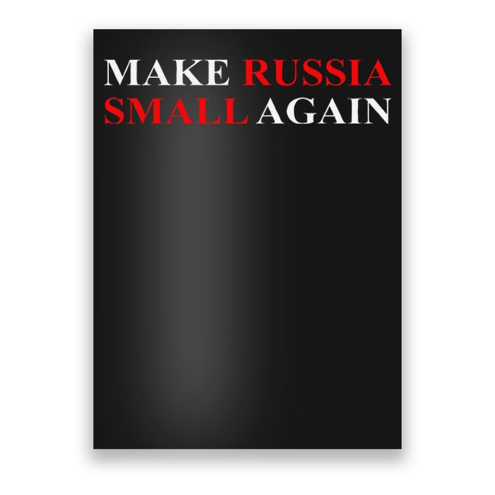 Make Russia Small Again  Funny Make Russia Small Again Poster