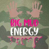 Mud Run Team Women Big Mud Energy Mud Race Muddy Handprints Legacy Tie Dye Trucker Hat