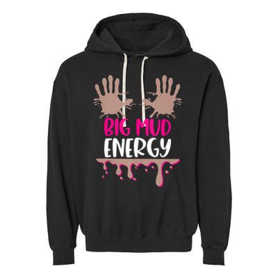 Mud Run Team Women Big Mud Energy Mud Race Muddy Handprints Garment-Dyed Fleece Hoodie