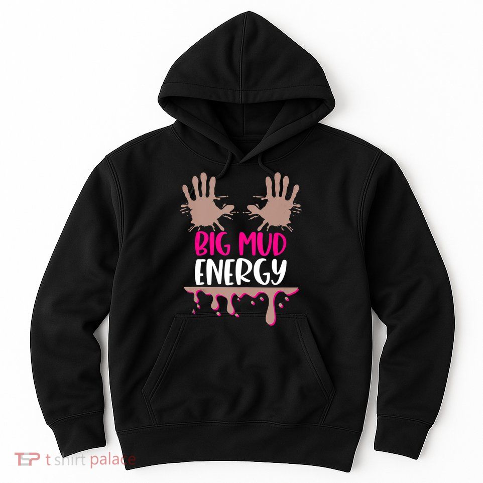 Mud Run Team Women Big Mud Energy Mud Race Muddy Handprints Hoodie