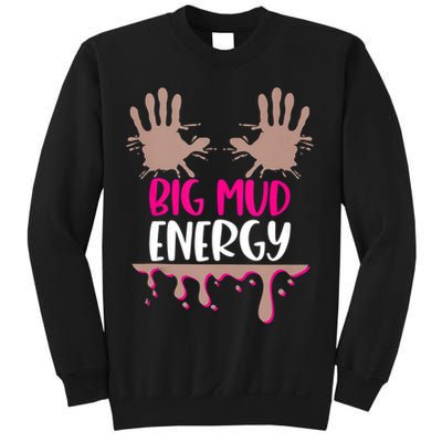Mud Run Team Women Big Mud Energy Mud Race Muddy Handprints Sweatshirt
