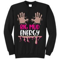 Mud Run Team Women Big Mud Energy Mud Race Muddy Handprints Sweatshirt