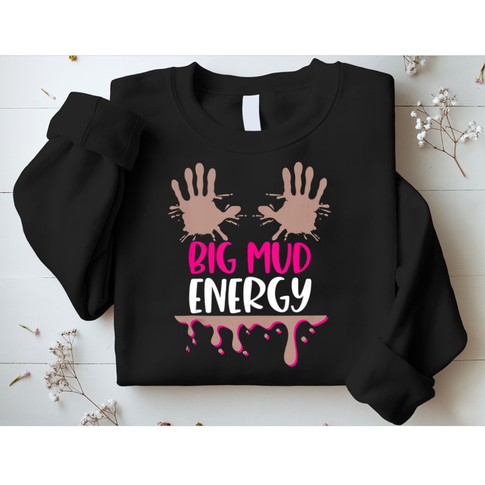 Mud Run Team Women Big Mud Energy Mud Race Muddy Handprints Sweatshirt