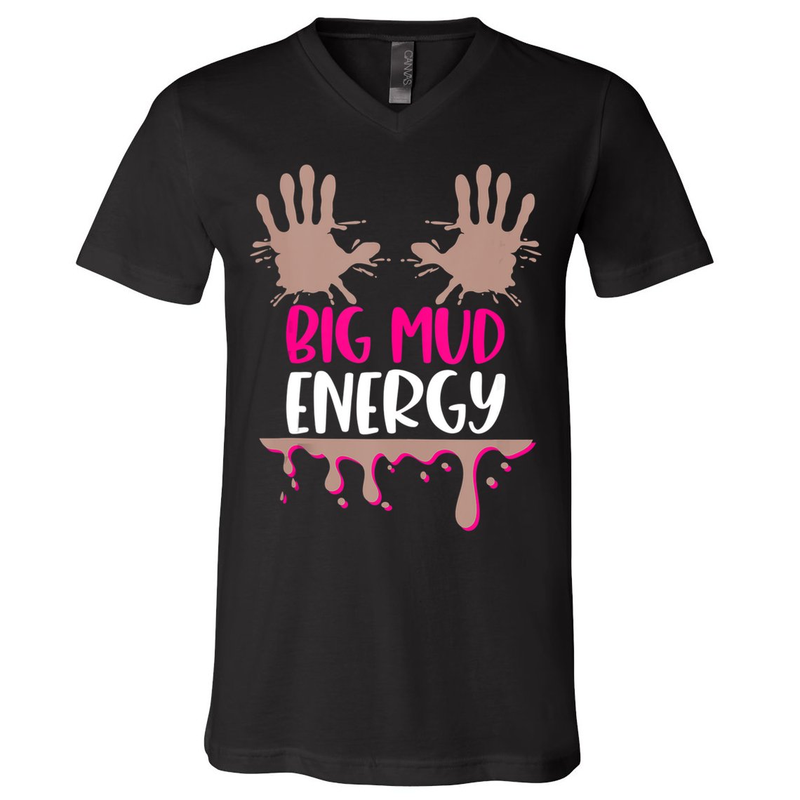 Mud Run Team Women Big Mud Energy Mud Race Muddy Handprints V-Neck T-Shirt