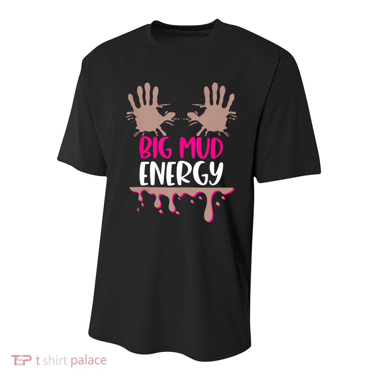 Mud Run Team Women Big Mud Energy Mud Race Muddy Handprints Youth Performance Sprint T-Shirt