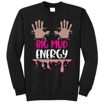 Mud Run Team Women Big Mud Energy Mud Race Muddy Handprints Tall Sweatshirt