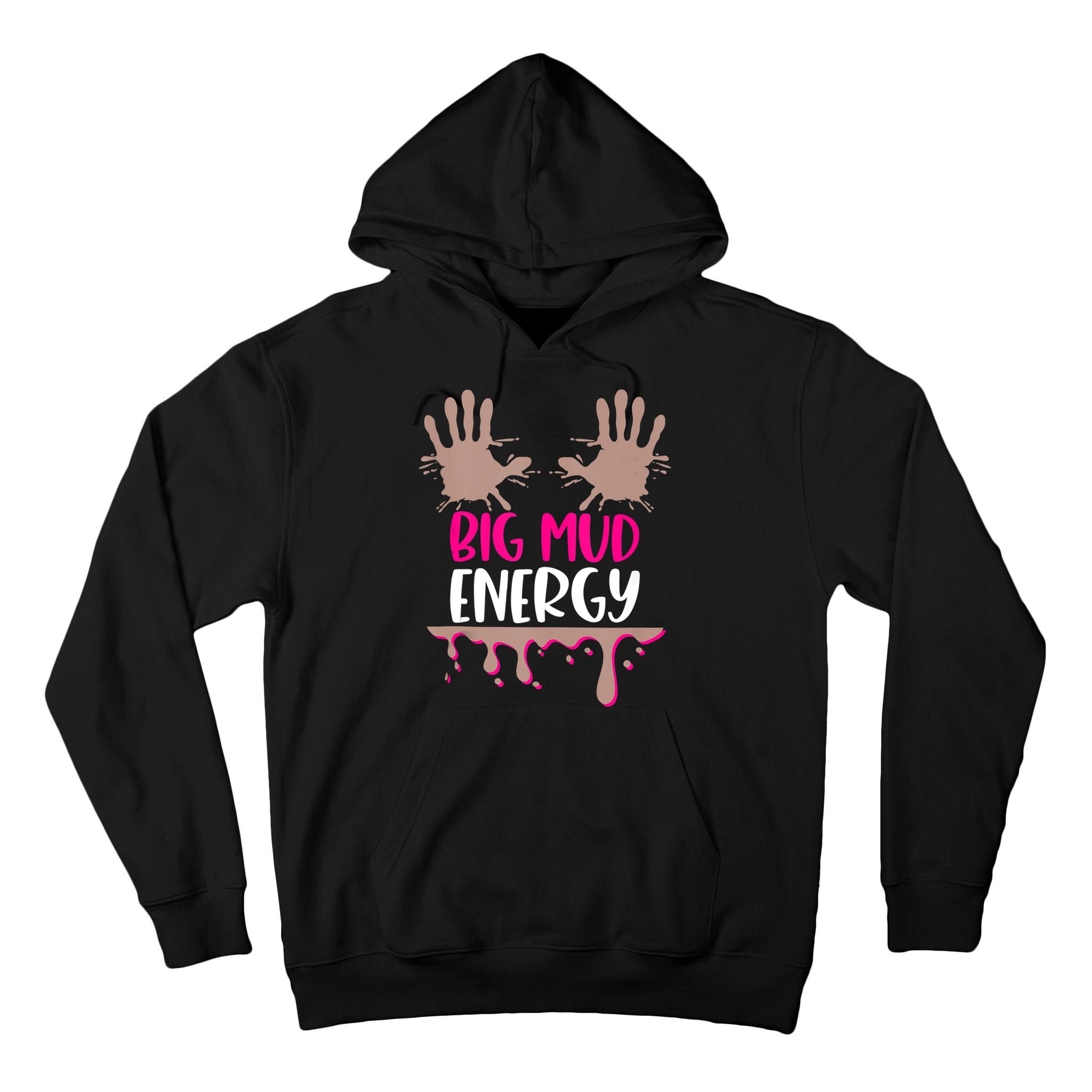 Mud Run Team Women Big Mud Energy Mud Race Muddy Handprints Tall Hoodie
