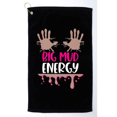 Mud Run Team Women Big Mud Energy Mud Race Muddy Handprints Platinum Collection Golf Towel