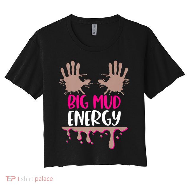 Mud Run Team Women Big Mud Energy Mud Race Muddy Handprints Crop Top