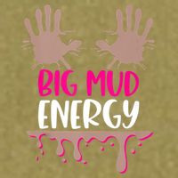 Mud Run Team Women Big Mud Energy Mud Race Muddy Handprints Garment-Dyed Women's Muscle Tee
