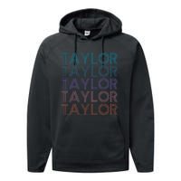 Modern Repeated Text Taylor First Name Gift Taylor lover Performance Fleece Hoodie