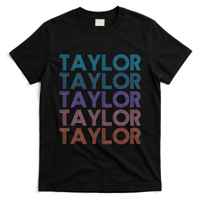 Modern Repeated Text Taylor First Name Gift Taylor lover T-Shirt