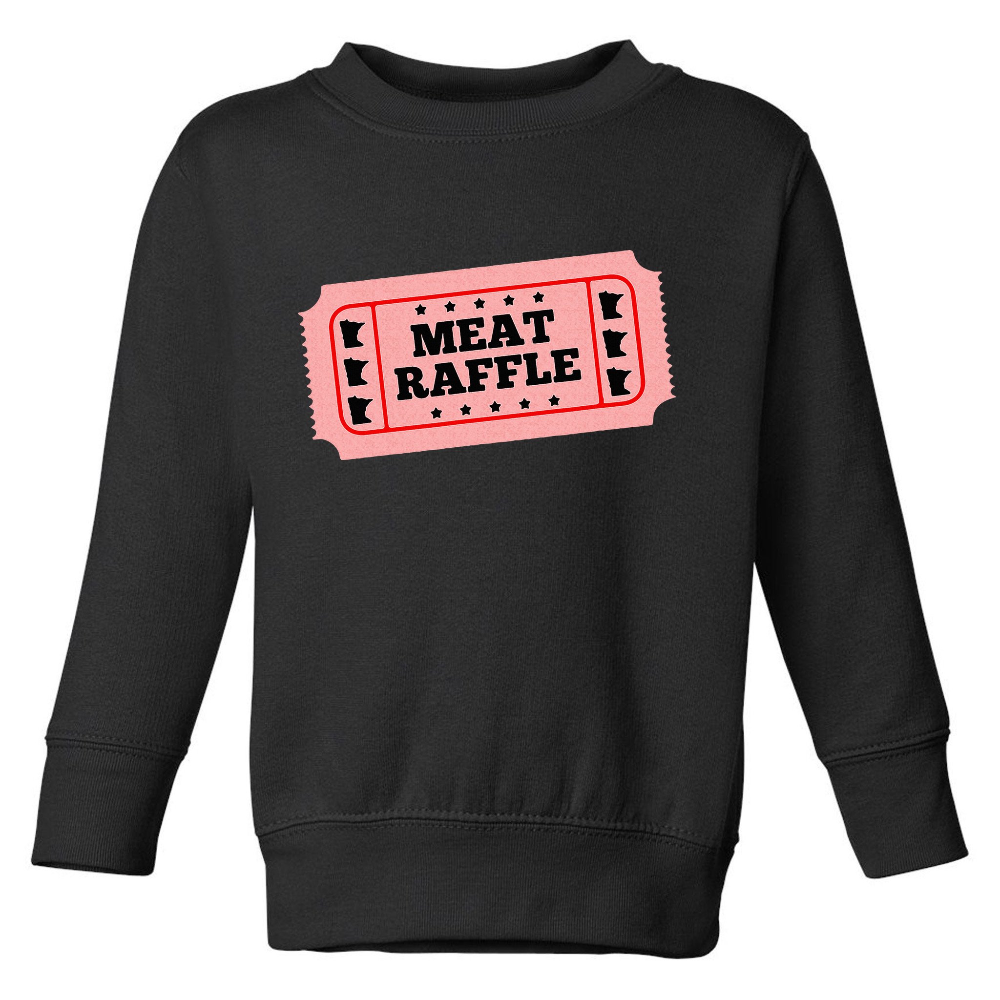 Meat Raffle Ticket Minnesota Toddler Sweatshirt