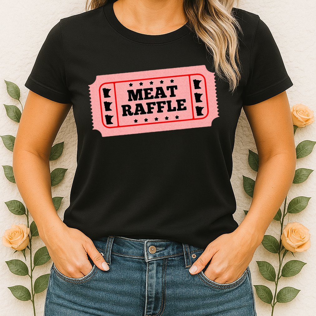 Meat Raffle Ticket Minnesota Womens T-Shirt