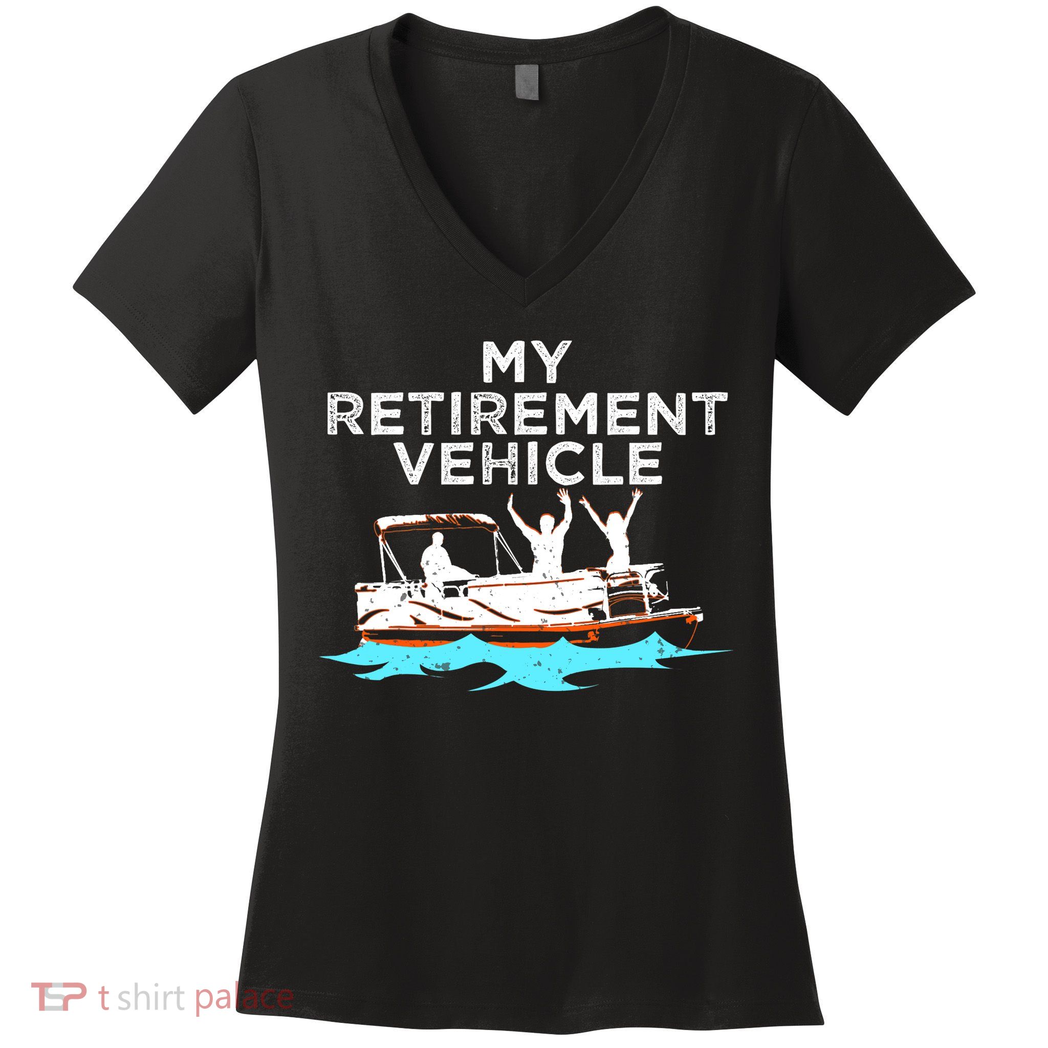 My Retirement Vehicle Funny Pontoon Boat Boating Gift Idea Women's V-Neck T-Shirt